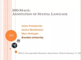 ISO-Space: Annotation of Spatial Language
