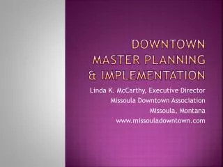 Downtown Master Planning &amp; Implementation