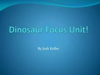 Dinosaur Focus Unit!