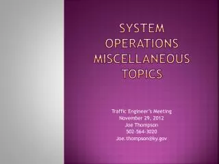 System Operations Miscellaneous topics