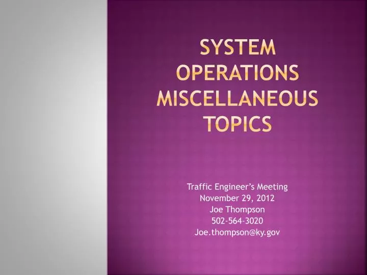 system operations miscellaneous topics