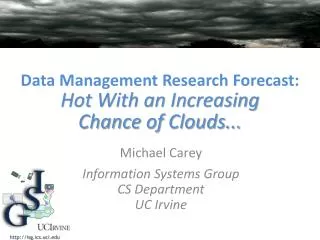 Data Management Research Forecast: Hot With an Increasing Chance of Clouds.. .