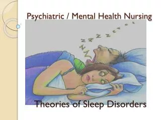 Psychiatric / Mental Health Nursing