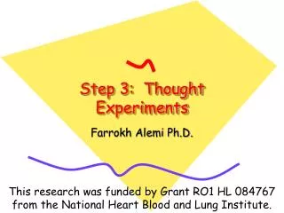 Step 3: Thought Experiments