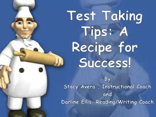 Test Taking Tips: A Recipe for Success!