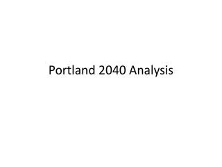 Portland 2040 Analysis