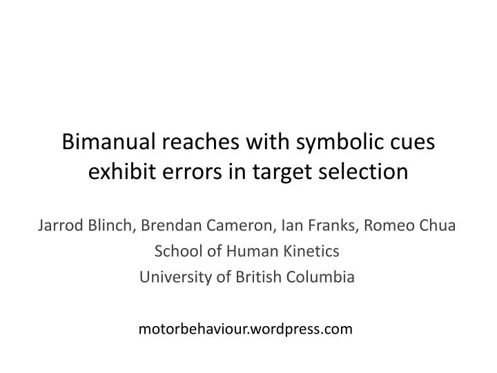 bimanual reaches with symbolic cues exhibit errors in target selection
