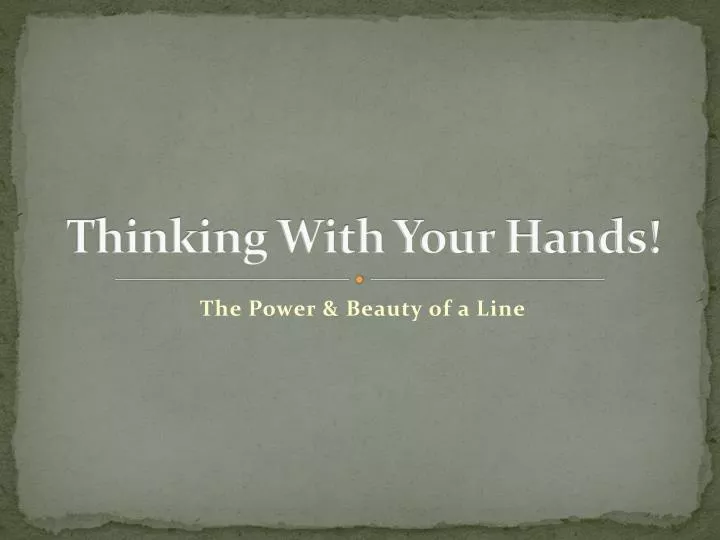 thinking with your hands