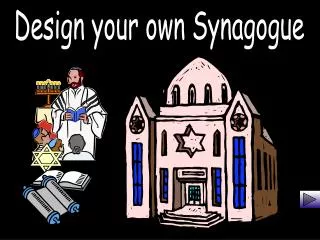 Design your own Synagogue