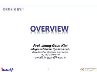 Prof . Jeong-Geun Kim Integrated Radar Systems Lab . Department of Electronic Engineering