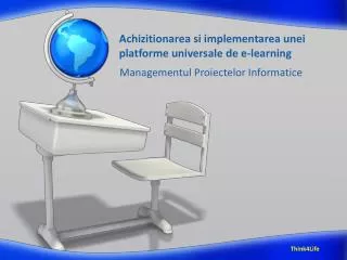 Achizitionarea si implementarea unei platforme universale de e-learning