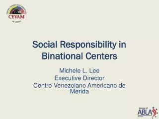 Social Responsibility in Binational Centers