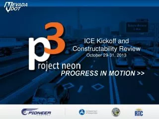 ICE Kickoff and Constructability Review October 29-31, 2013