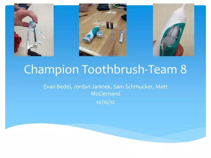 champion toothbrush team 8