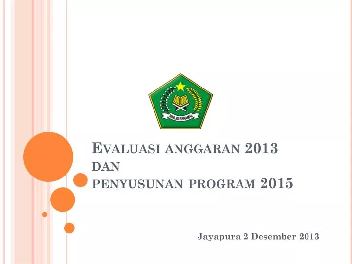 evaluasi anggaran 2013 dan penyusunan program 2015