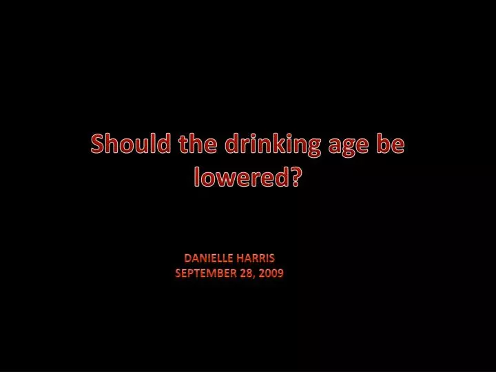 should the drinking age be lowered