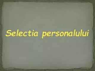 selectia personalului