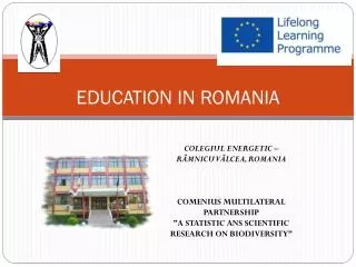 EDUCATION IN ROMANIA