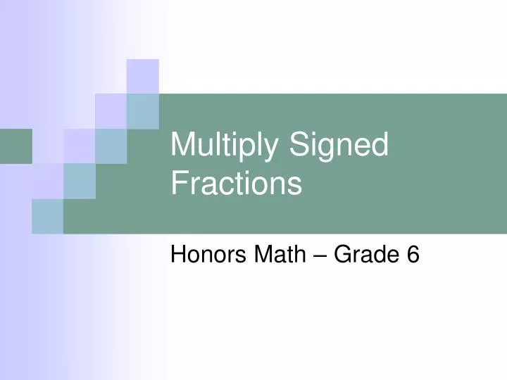 multiply signed fractions