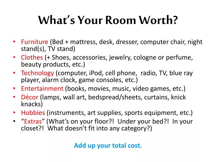 what s your room worth