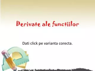 derivate ale functiilor