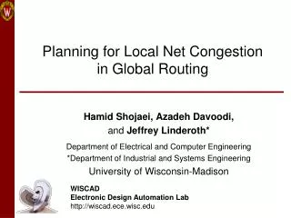 Planning for Local Net Congestion in Global Routing