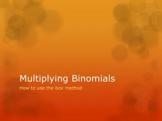 Multiplying Binomials