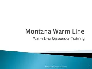 Montana Warm Line