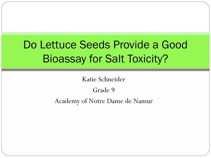 do lettuce seeds provide a good bioassay for salt toxicity