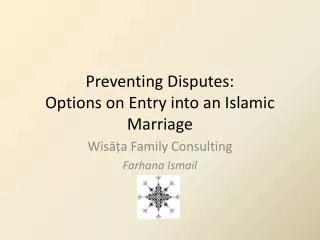 Preventing Disputes: Options on Entry into an Islamic Marriage