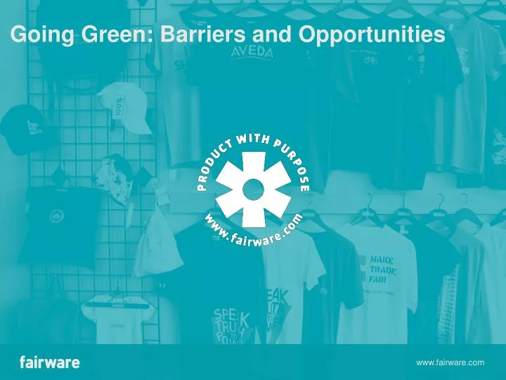 going green barriers and opportunities