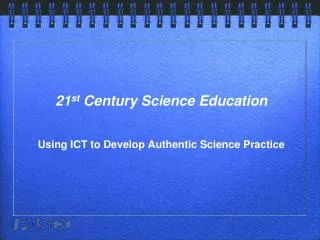 21 st Century Science Education