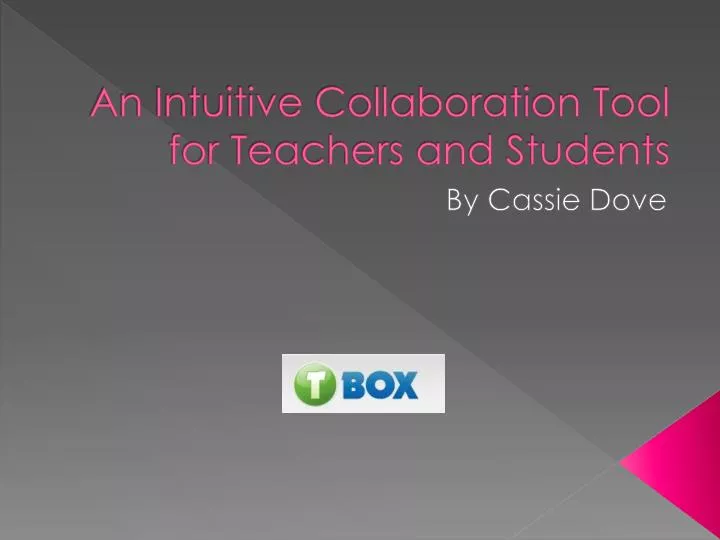 an intuitive collaboration tool for teachers and students