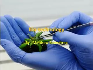 Bio-technology