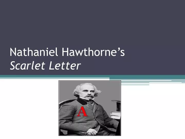 nathaniel hawthorne s scarlet letter