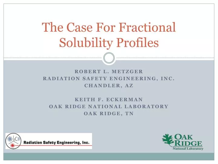 the case for fractional solubility profiles