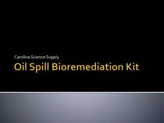 Oil Spill Bioremediation Kit
