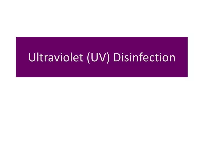 ultraviolet uv disinfection