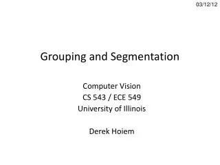 Grouping and Segmentation