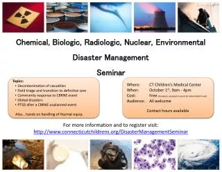 Chemical, Biologic, Radiologic, Nuclear, Environmental Disaster Management Seminar