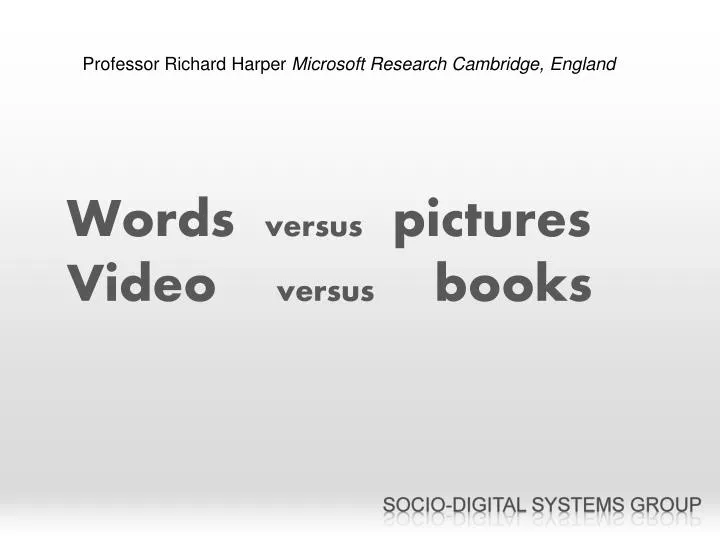 words versus pictures video versus books