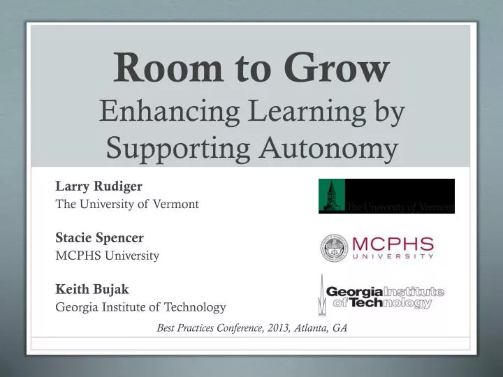 room to grow enhancing learning by supporting autonomy