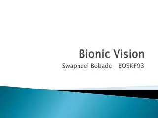 Bionic Vision