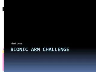 Bionic Arm challenge