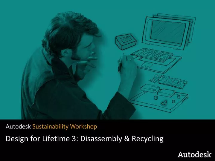 design for lifetime 3 disassembly recycling