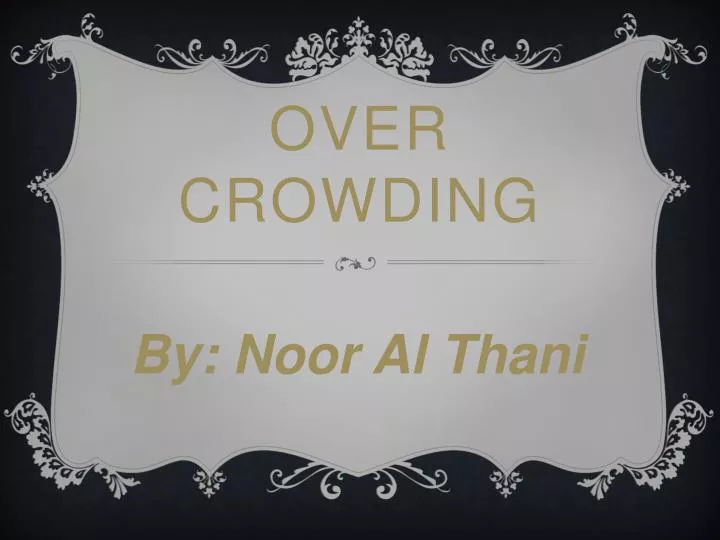 over crowding