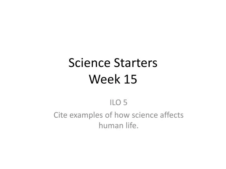 science starters week 15