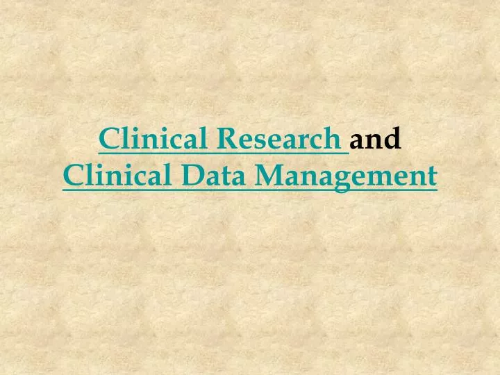 clinical research and clinical data management