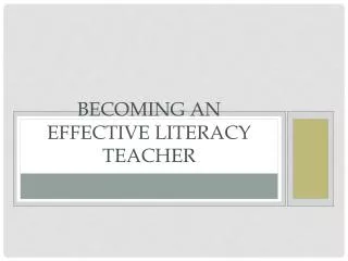 Becoming an Effective Literacy Teacher