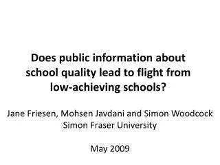 Jane Friesen, Mohsen Javdani and Simon Woodcock Simon Fraser University May 2009